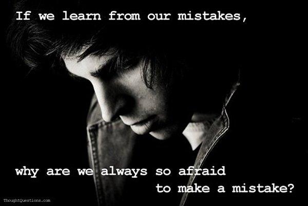 6. Eğer Hatalarımızdan Ders Alıyorsak, Neden Hata Yapmaktan Korkuyoruz?