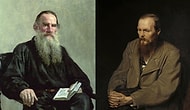 Ruhun Kâhini Dostoyevski, Etin Kâhini Tolstoy: Dünya Edebiyatının En Büyük Romancısı Kim?