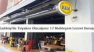 İstanbul'un İncisi Kadıköy'de Tiryakisi Olacağınız 17 Muhteşem Lezzet Durağı