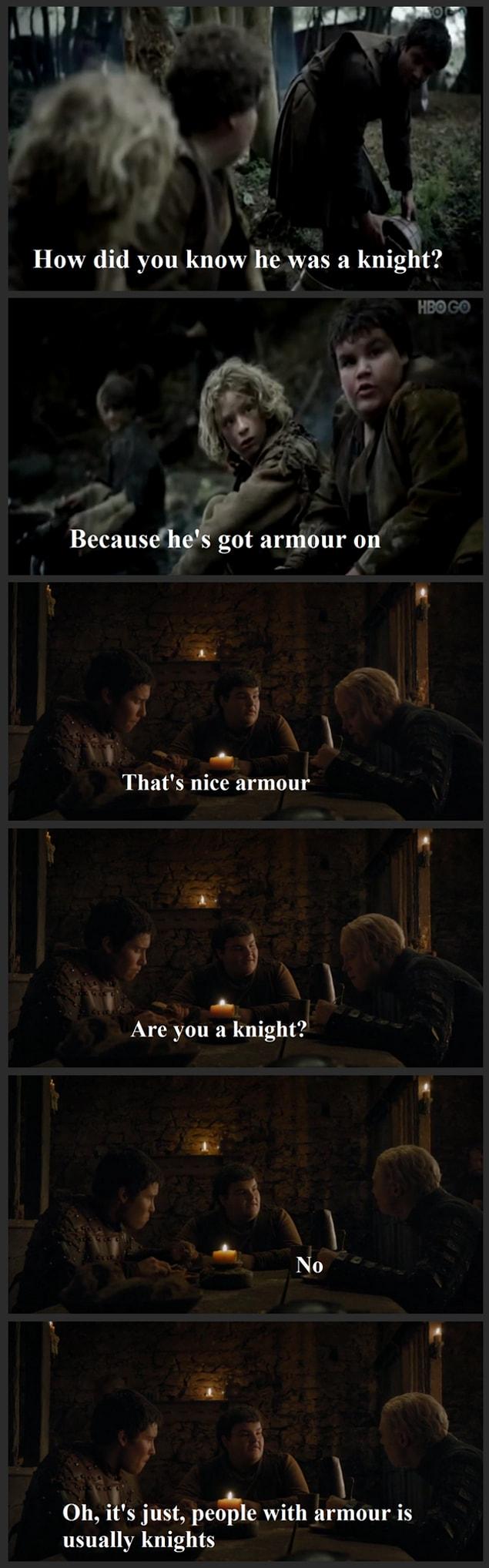 19. And here, Gendry teaches some stuff to Hot Pie about knights.