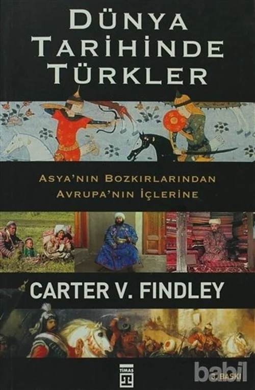 Dünya Tarihinde Türkler - Carter V. Findley