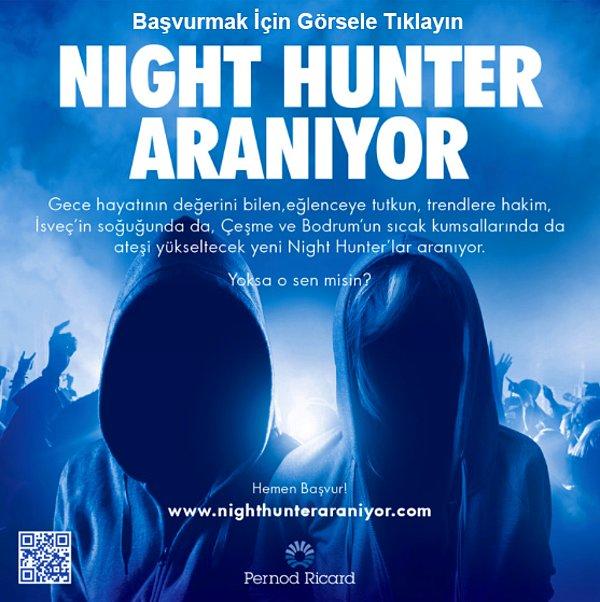 Rüyalar gerçek oluyor! Yeni "Night Hunter"lar aranıyor!
