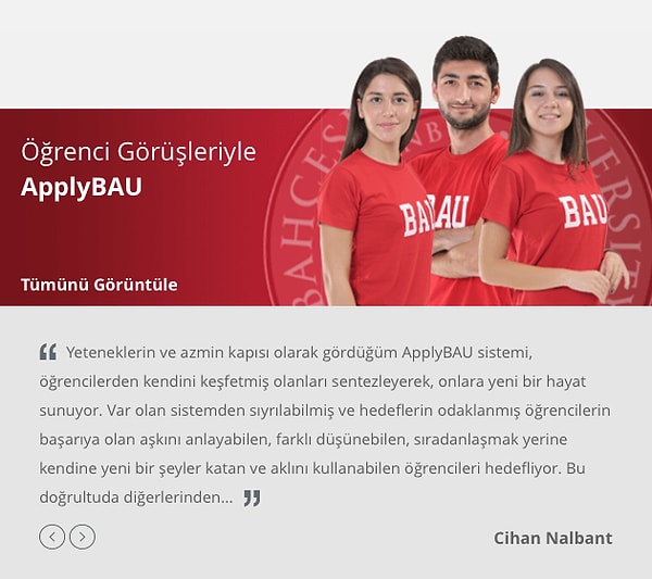 Bahçeşehir Üniversitesi'nin ApplyBAU sistemine girdiğinizde onun yüzünü görmeniz mümkün!