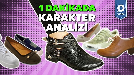 Kadınların Giydikleri Ayakkabılara Göre 1 Dakikada Karakter Analizi