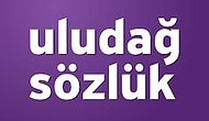 ULUDAĞ SÖZLÜK UKTELERİ TEMİZLEDİ