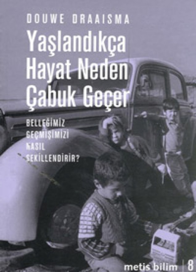 13. Yaşlandıkça Hayat Neden Çabuk Geçer - Belleğimiz Geçmişimizi Nasıl Şekillendirir?