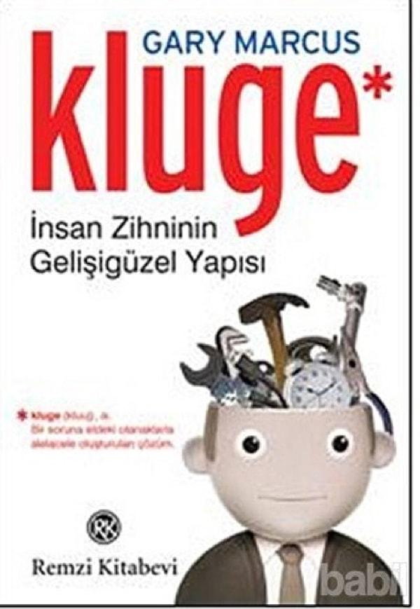 19. Kluge - İnsan Zihninin Gelişigüzel Yapısı
