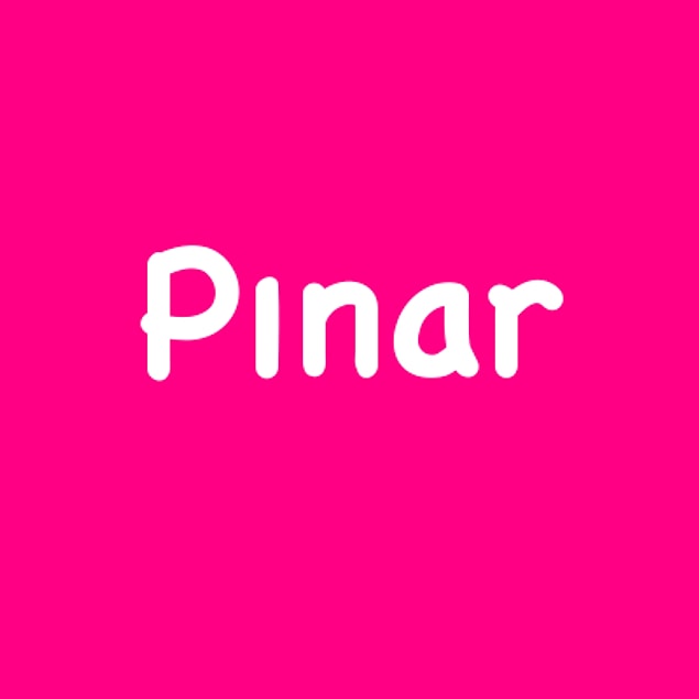 Pınar!