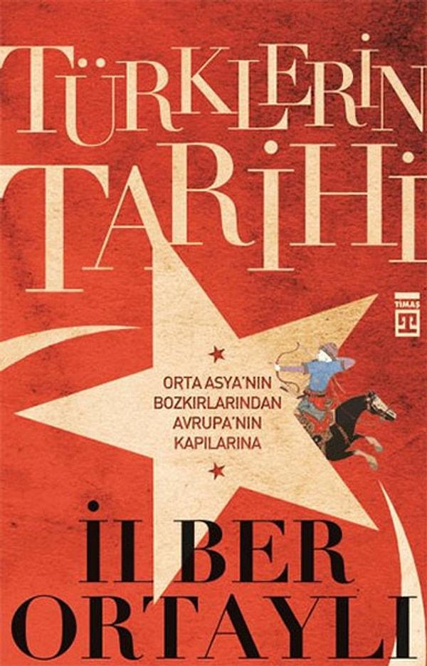 18. "Türklerin Tarihi", İlber Ortaylı