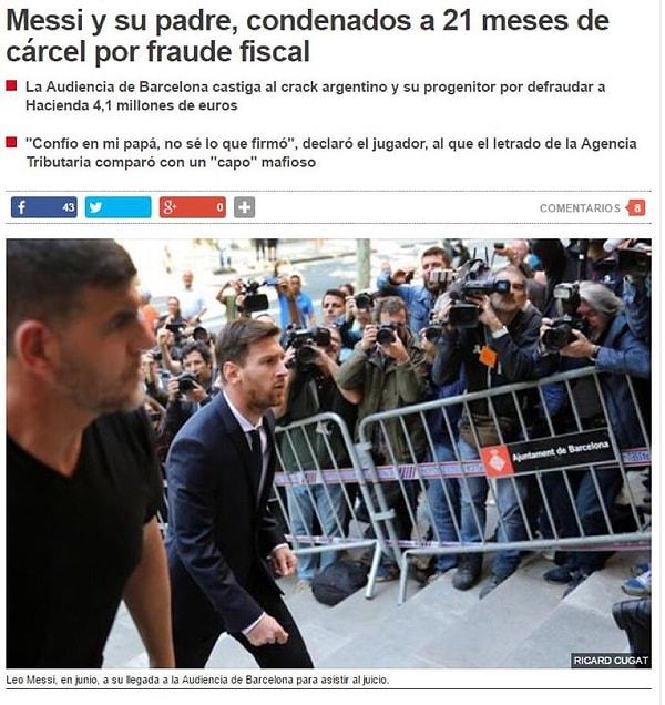 17. Messi ve babası vergi kaçırma suçundan dolayı 21 ay hapis cezasına çarptırıldı.