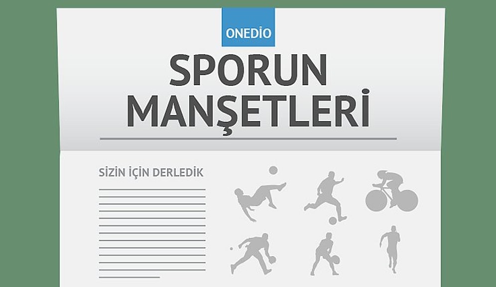 Sporun Manşetleri | 20 Temmuz 2016