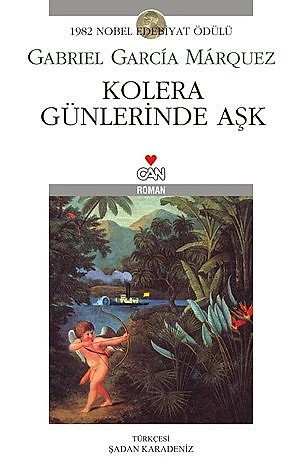 "Kolera Günlerinde Aşk" (1985) Gabriel Garcia Marquez
