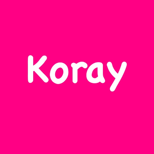 Koray!