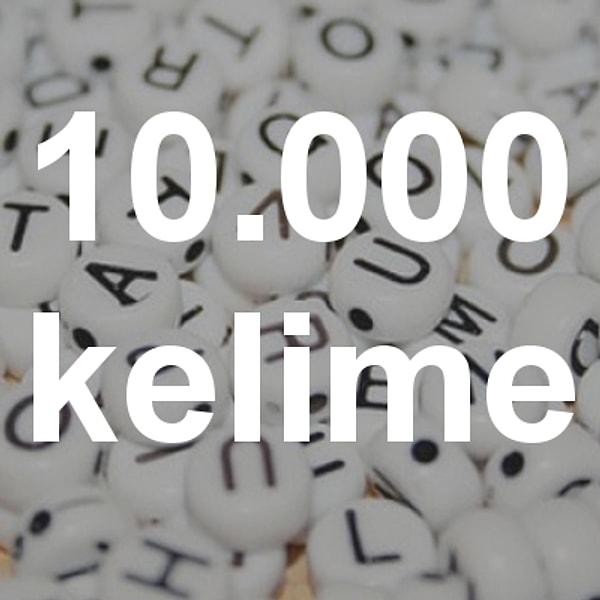 10.000 kelime!