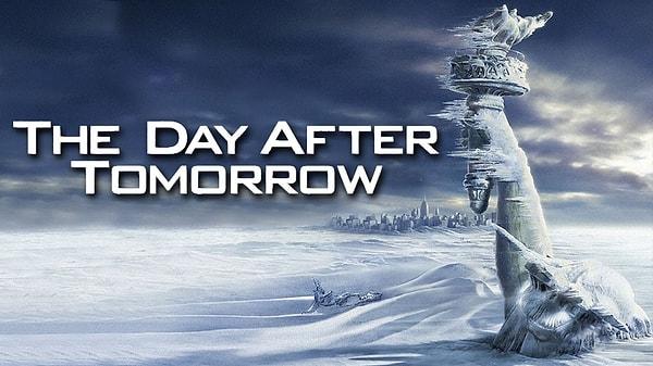 18. The Day After Tomorrow - Yarından Sonra (2004)