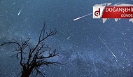 Yılın En Görkemli Meteor Yağmuru Bu Gece