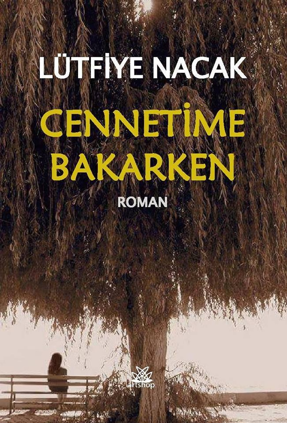 Edebiyat Denizinden Yeni Sayfalar Koklamak İsteyenler İçin: Cennetime Bakarken