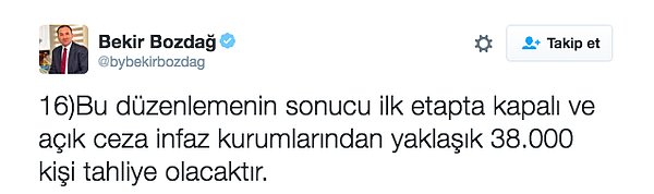 Bekir Bozdağ Twitter'dan yaptığı açıklamada ilk etapta 38.000 kişinin tahliye olacağını açıkladı.