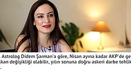 Darbe Girişimini ve AKP'deki Genel Başkan Değişikliğini Bilen Didem Şarman'dan 11 Kehanet