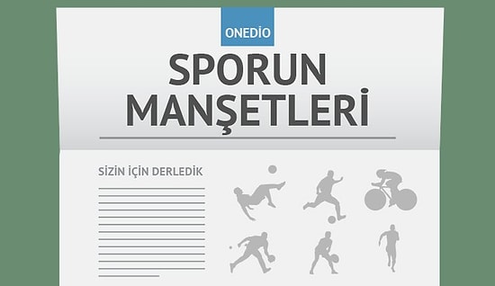 Sporun Manşetleri | 31 Ağustos 2016