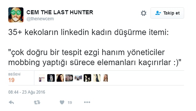 6. Kadınlara yürürken, sanki iş ya da sektörle ilgiliymiş pozu kesmek öncelikli yöntemdir.