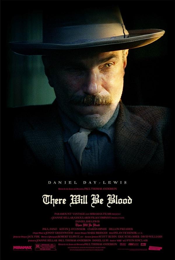 11. There Will Be Blood (2007)