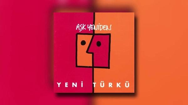 3. Yeni Türkü - Aşk Yeniden (1992)