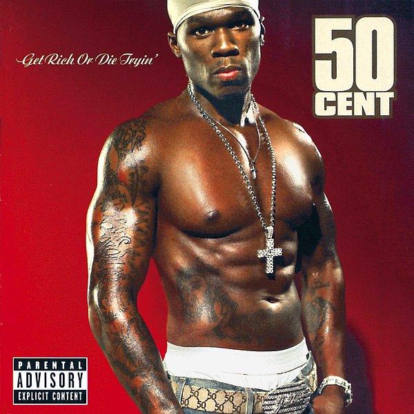 13. 50 Cent - Get Rich or Die Tryin' (2003)