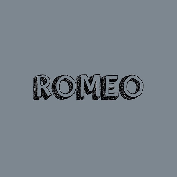 It's ''Romeo''