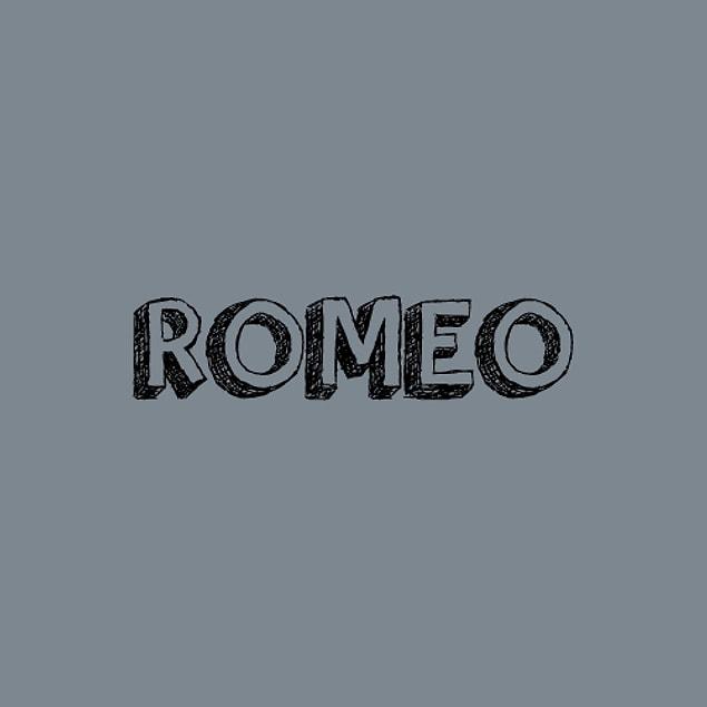 It's ''Romeo''
