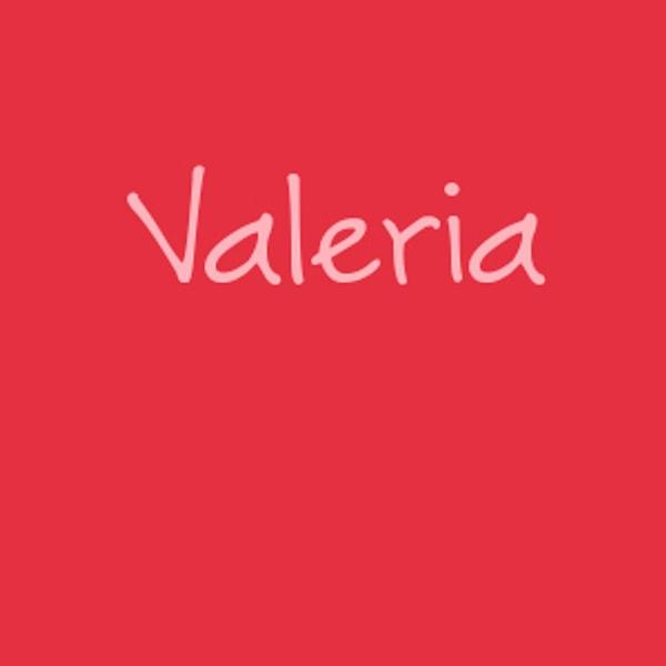 Valeria!