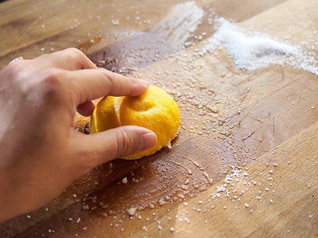 7. You can use a mixture of salt and lemon to clean up a cutting board. It will remove all of the stains.