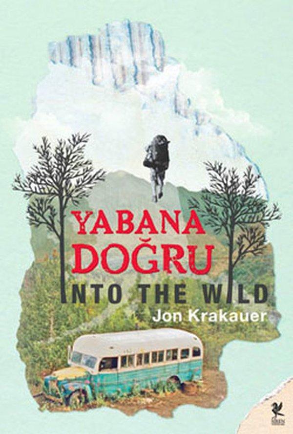 3. Yabana Doğru (Into the Wild) - Jon Krakauer