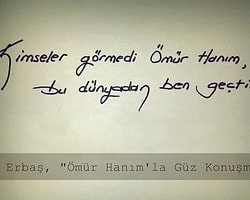 Sahi yaşlılık, derin bir iç çekiş, yanılmış bir çocukluk olmasın Ömür hanım?