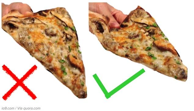 13. How to eat a pizza slice: