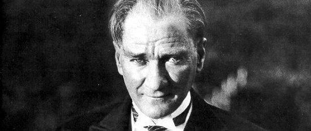 Mustafa Kemal Atatürk!