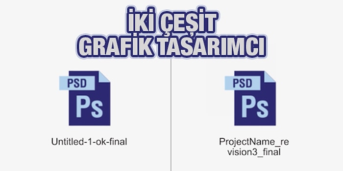 Dünyada İki Çeşit Grafik Tasarımcısı Vardır!