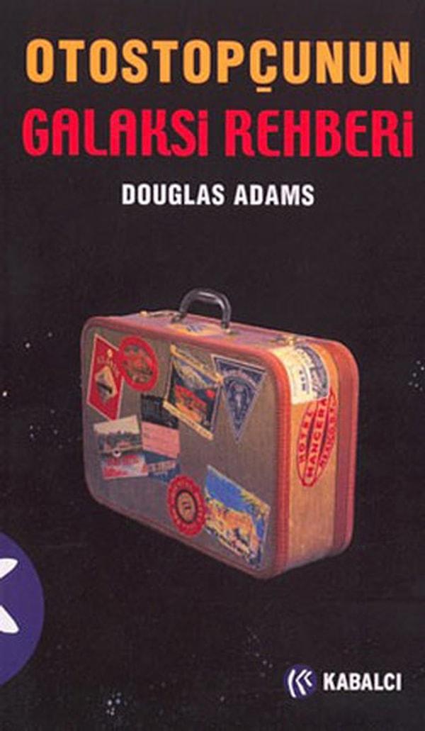 6. "Otostopçunun Galaksi Rehberi", (1979) Douglas Adams