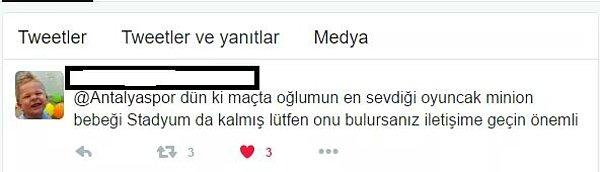 Maçtan sonra Alim'in annesi oyuncağı Minion'un bulunması için Antalyaspor kulübüne bir tweet atar.
