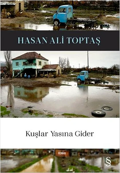"Kuşlar Yasına Gider", Hasan Ali Toptaş