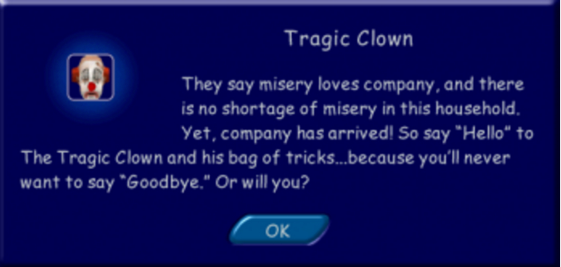 15. Если вам грустно, в ваш дом переедет клоун и будет ходить за вами по пятам. И плакать
