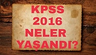 Bir Öğretmen Adayı Olarak 2016'da Kpss'ye Keşke Girmeseydim Dedirten Akılalmaz 10 Olay