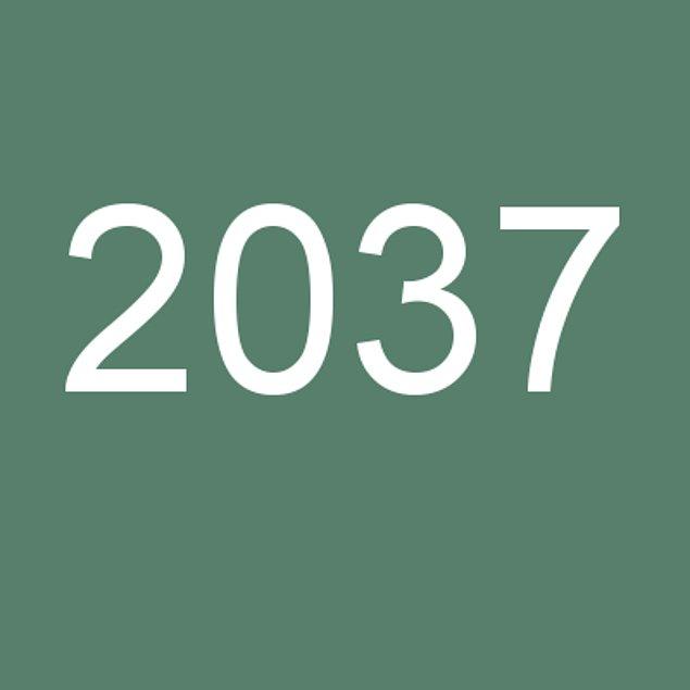 2037!