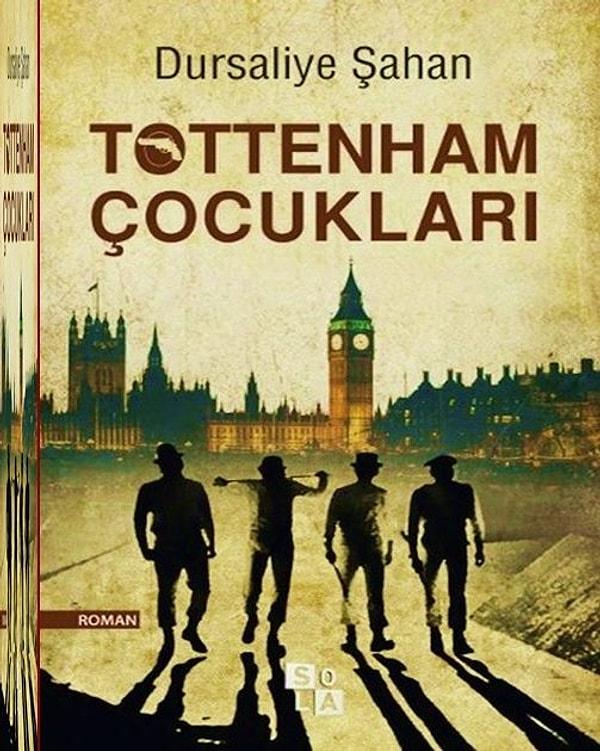 Tottenham Çocukları Romanı!