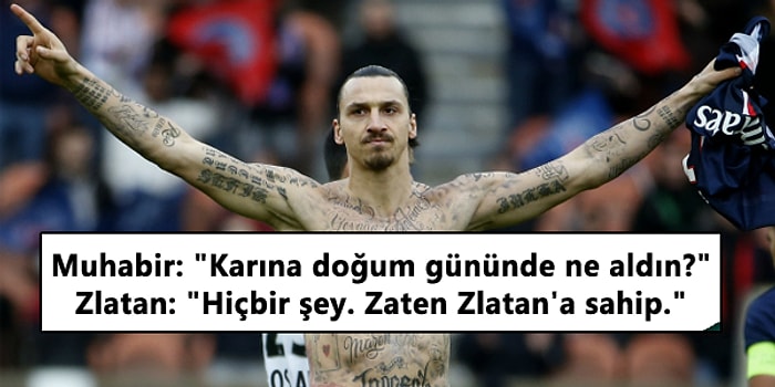 Dev Egosuyla Gönülleri Fetheden Futbolun Asi Çocuğu Zlatan Ibrahimovic'in 20 İlginç Açıklaması