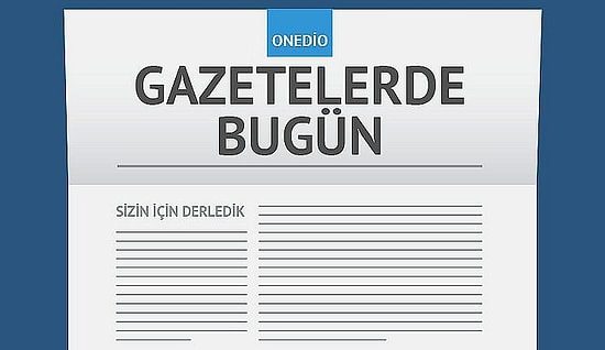 Gazetelerde Bugün | 24 Aralık Cumartesi
