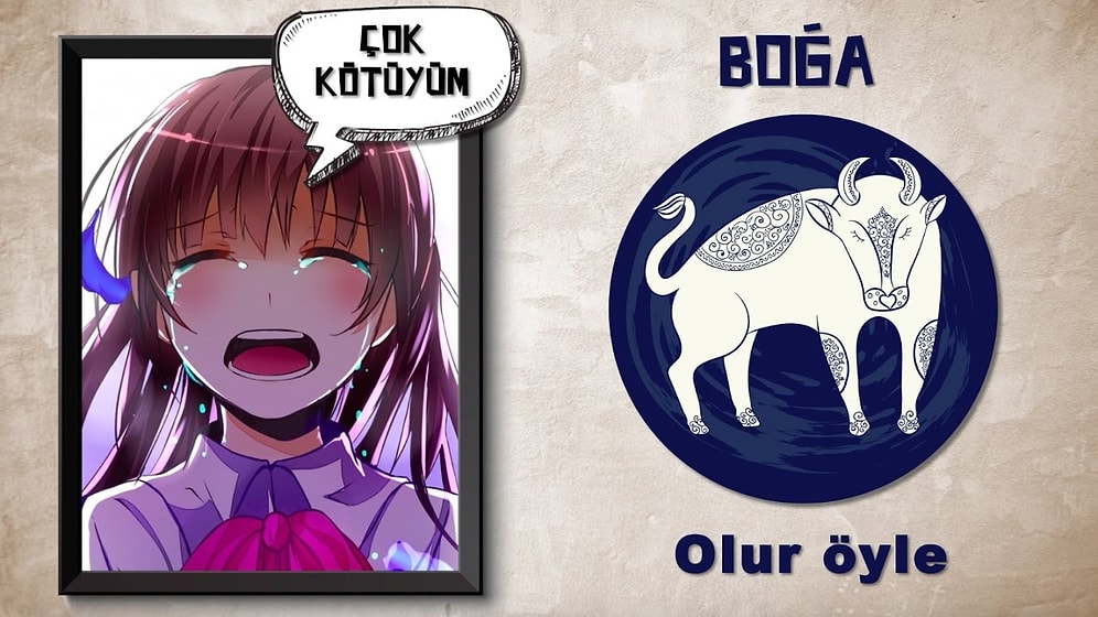 Moralim Bozuk Sorusuna Burçların Verdiği 12 Farklı Tepki