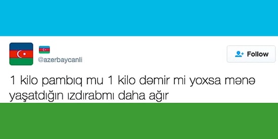 Azerbaycanlı Hesabından Size Azericeyi Daha da Sevdirecek 19 Yaxşı Tweet