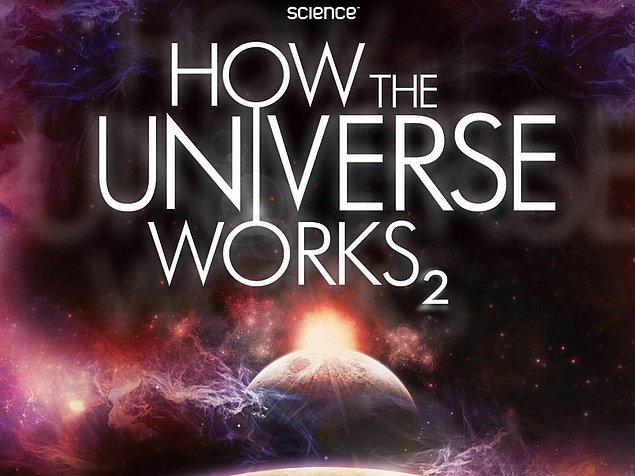 5. Evren Nasıl İşler / How the Universe Works