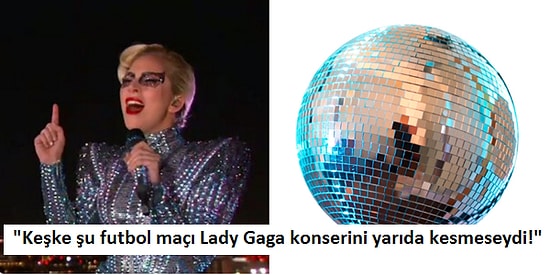 Super Bowl Konseriyle Olay Yaratan Lady Gaga'nın Performansına Dair Atılan 21 Komik Tweet